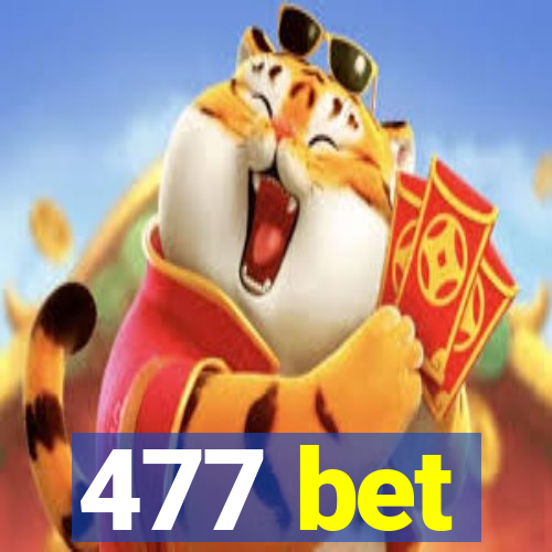 477 bet